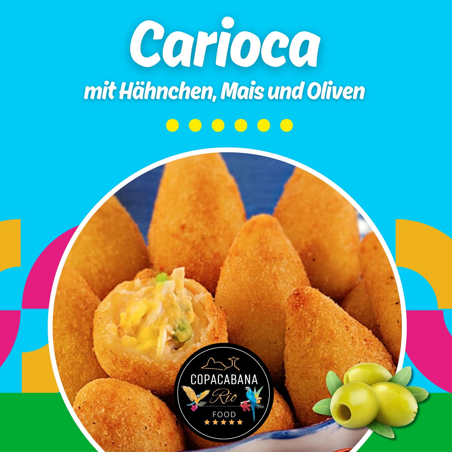 Carioca
mit Hähnchen, Mais und Oliven